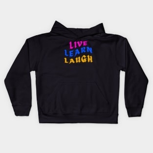 Live Learn Laugh Positive Thinking Growth Mindset Kids Hoodie